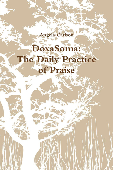 DoxaSoma: The Daily Practice of Praise