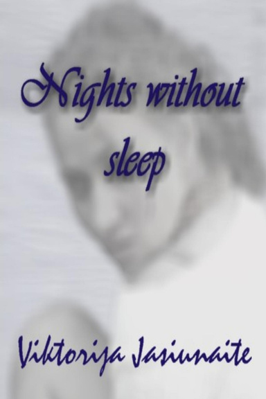 Nights Without Sleep