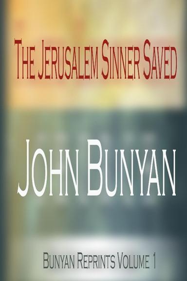 The Jerusalem Sinner Saved