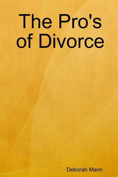 The Pro's of Divorce