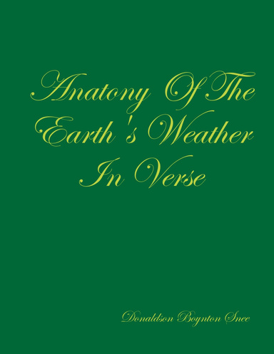 Anatony Of The Earth's Weather In Verse