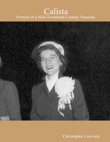 Calista: Portrait of a Mid-Twentieth Century Neurotic