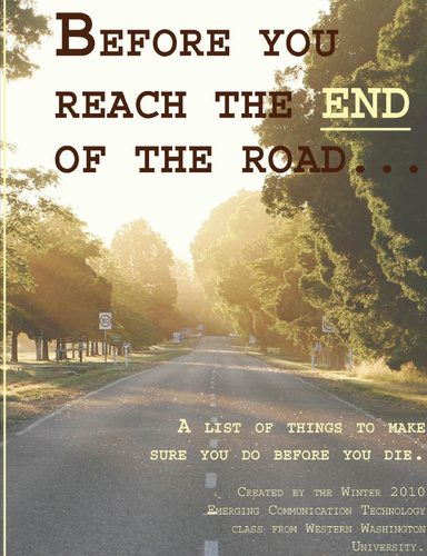 Before You Reach the End of the Road