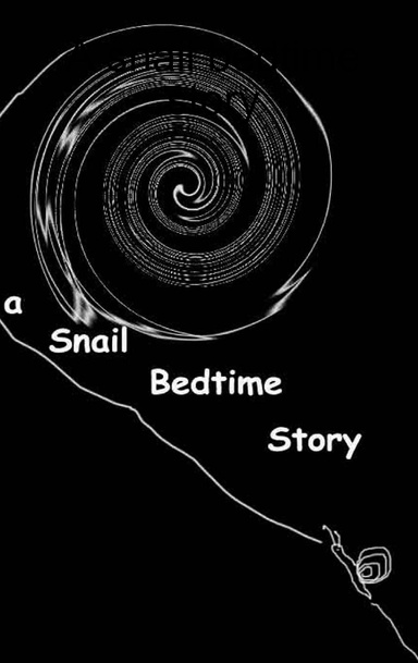 A snail bedtime story