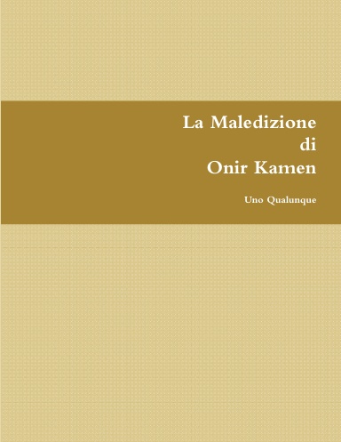 La Maledizione di Onir Kamen