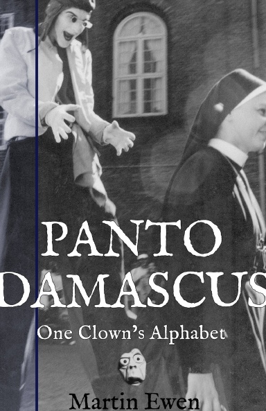 Panto Damascus, One Clown's Alphabet.
