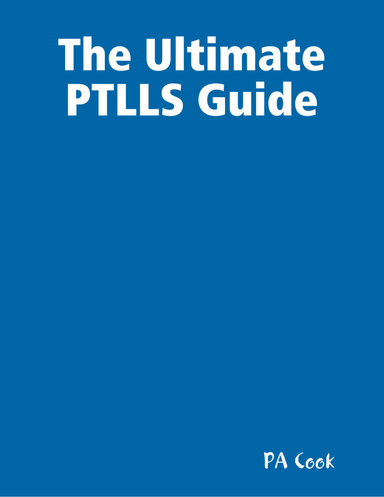 The Ultimate PTLLS Guide