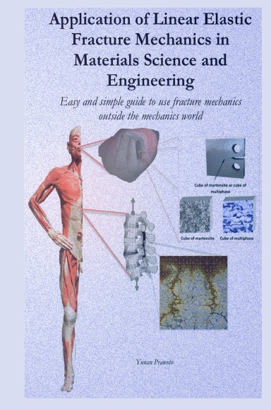 Application of Linear Elastic Fracture Mechanics in Materials Science and Engineering