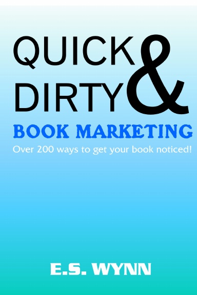 Quick and Dirty Book Marketing