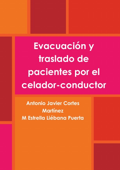 Evacuación y traslado de pacientes por el celador-conductor