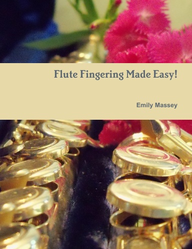 Flute Fingering Made Easy!