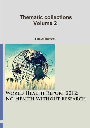 World Health Report 2012: No Health Without Research Thematic collections