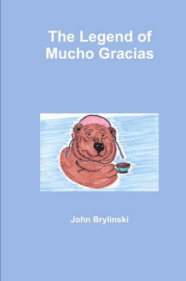 The Legend of Mucho Gracias