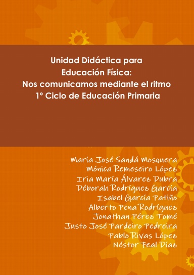 Unidad Didáctica EF: Nos comunicamos mediante el ritmo. 1º Ciclo de EP