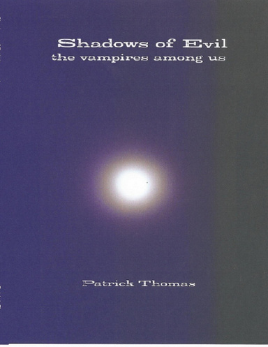 Shadows of Evil - The Vampires Among Us