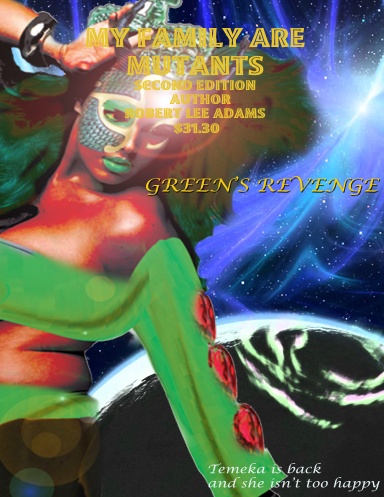 My Family Are. Mutants (GREEN'S REVENGE)