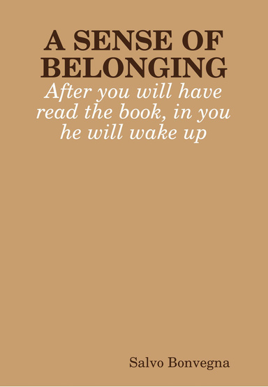 A SENSE OF BELONGING