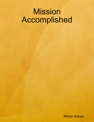 Mission Accomplished