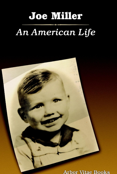 Joe Miller - An American Life