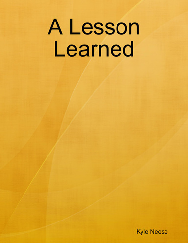 A Lesson Learned