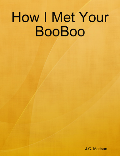 How I Met Your BooBoo