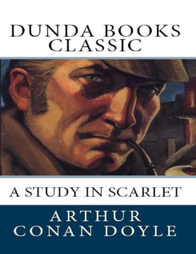 A Study In Scarlet (Dunda Books Classic)