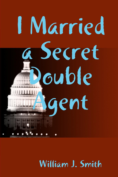 I Married a Secret Double Agent