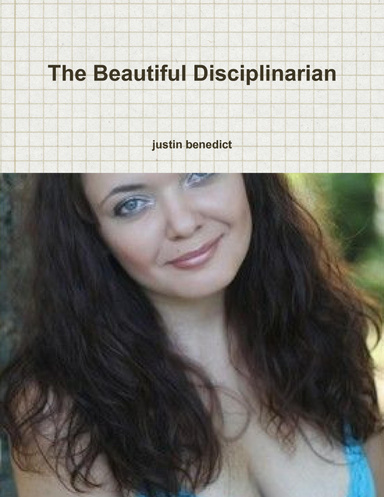 The Beautiful Disciplinarian