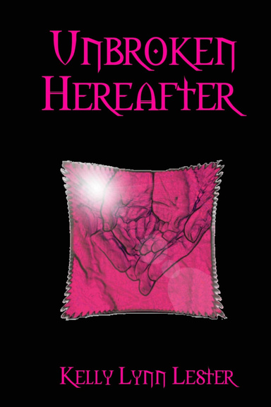 Unbroken Hereafter