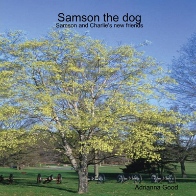 Samson the dog:Samson and Charlie's new friends