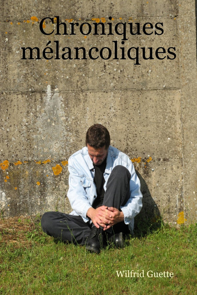 Chroniques mélancoliques