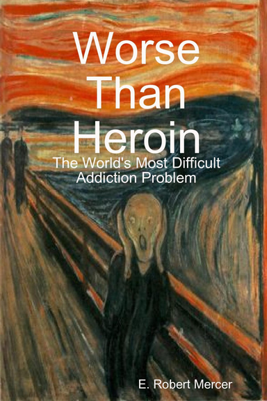 Worse Than Heroin