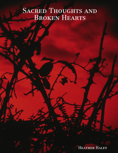 Sacred Thoughts and Broken Hearts