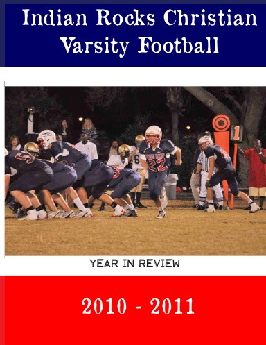 Indian Rocks Football Year in Review 2010-2011