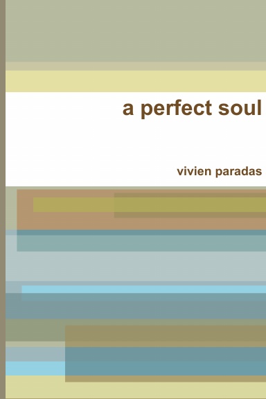 a perfect soul