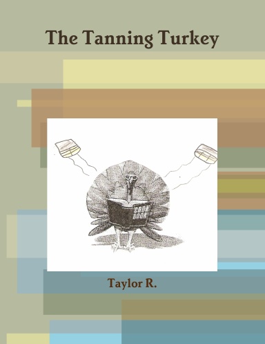 The Tanning Turkey