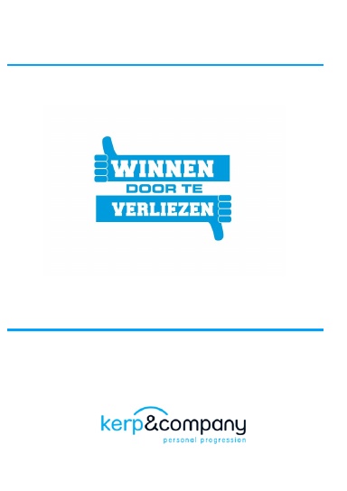 Winnen door te Verliezen