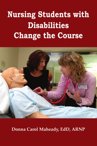 Nursing Students with Disabilities Change the Course