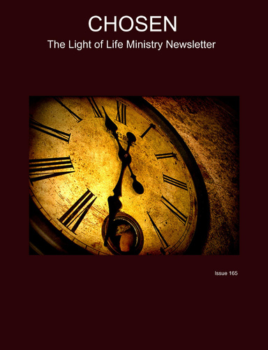 CHOSEN The Light of LIfe Ministry Newsletter Issue 165