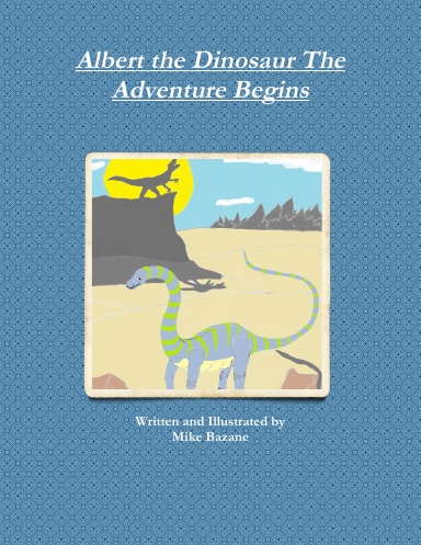 Albert the Dinosaur The Adventure Begins