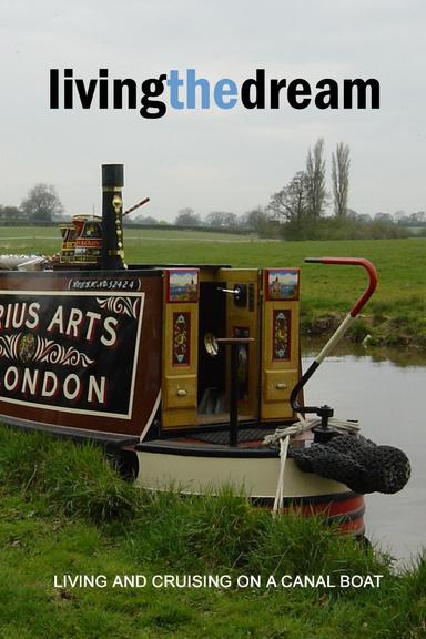 Living the Dream: Living and Cruising on a Canal Boat