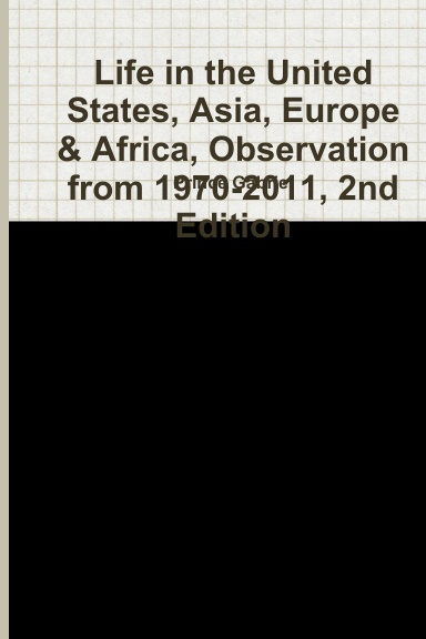 Life in the United States, Asia, Europe & Africa, Observation from 1970-2011, 2nd Edition