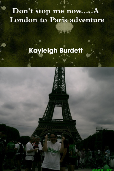 Don't Stop Me Now.....A London to Paris Adventure
