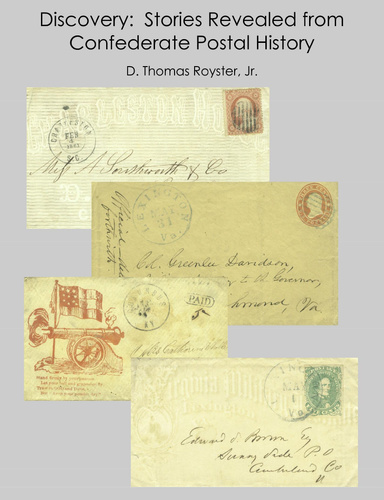 Discovery: Stories Revealed From Confederate Postal History