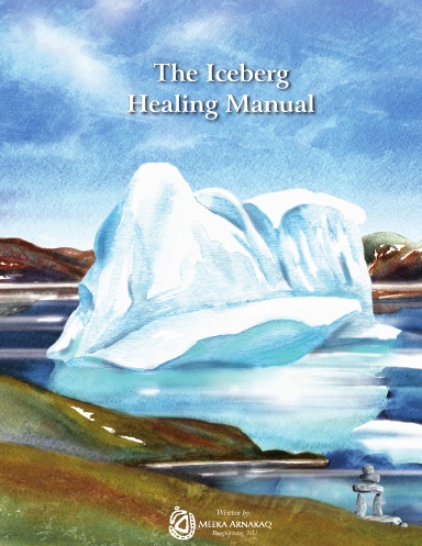 The Iceberg Healing Manual