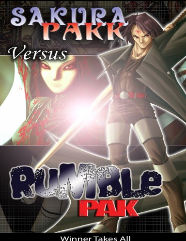 Sakura Pakk Versus Rumble Pak: Winner Takes All