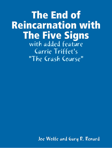 The End of Reincarnation with The Five Signs