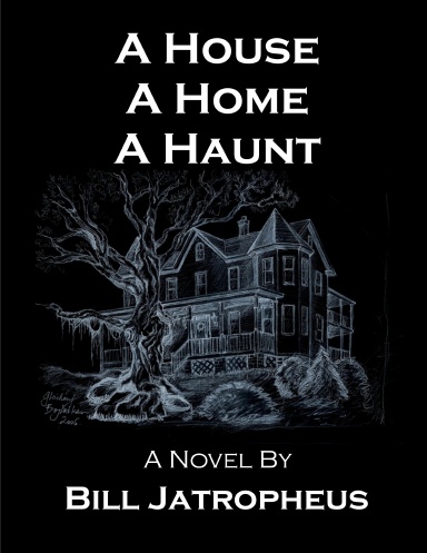 A House, a Home, a Haunt