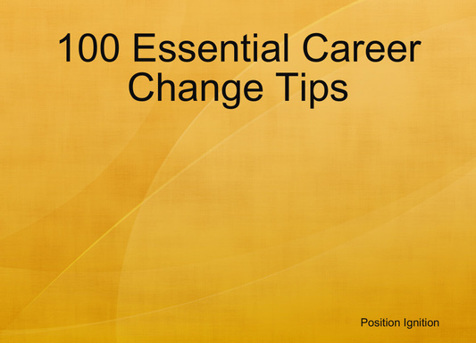 100 Essential Career Change Tips