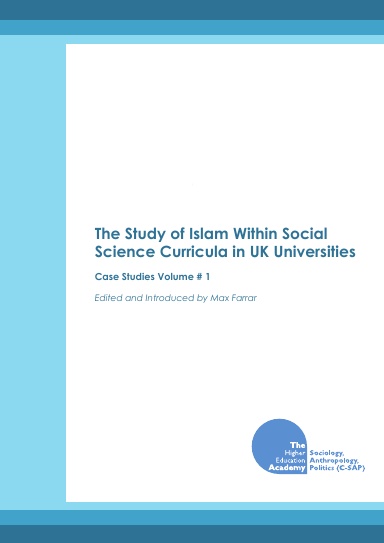 The Study of Islam Within Social Science Curricula in UK Universities (Vol.1)
